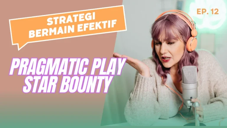 Strategi Bermain Efektif di Pragmatic Play Star Bounty