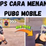 Cara Menang PUBG Mobile dengan Rotasi Aman dan Loot Efisien